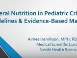 Enteral Nutrition in Pediatric Critical Care: Guidelines and Evidence-Based Management  (videos)