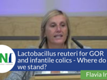 Lactobacillus reuteri for GOR and infantile colics - Where do we stand? (videos)
