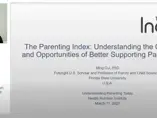 The Parenting Index: Understanding the Challenges and Opportunities of Better Supporting Parents Today - Understanding Parenting Today 2021 (videos)