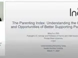 The Parenting Index: Understanding the Challenges and Opportunities of Better Supporting Parents Today - Understanding Parenting Today 2021 (videos) The Parenting Index: Understanding the Challenges and Opportunities of Better Supporting Parents Today - Understanding Parenting Today 2021 (videos)