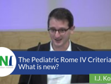 The Pediatric Rome IV Criteria - What is new? (videos)