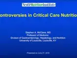 Controversies in Critical Care Nutrition (videos)