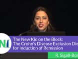 The New Kid on the Block: The Crohn’s Disease Exclusion Diet for Induction of Remission - Rotem Sigall-Boneh (videos)