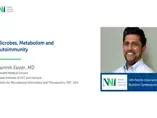 Video Teaser - Microbes, metabolism and autoimmunity Video Teaser - Microbes, metabolism and autoimmunity