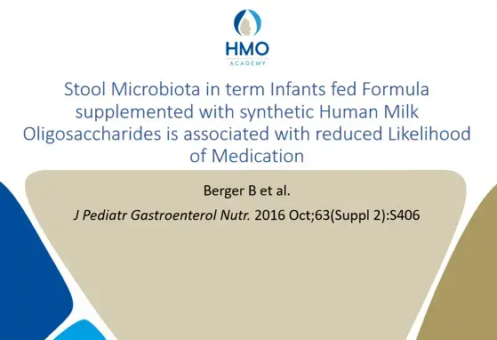Stool Microbiota in term Infants fed Formula supplemented with synthetic Human Milk