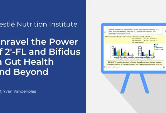 Unravel the Power of 2'-FL and Bifidus in Gut Health and Beyond (videos)