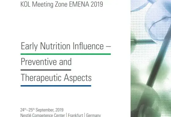 Early Nutrition Influence – Preventive and Therapeutic Aspects - Proceedings from NNI KOL Meeting Zone EMENA 2019 (events) Early Nutrition Influence – Preventive and Therapeutic Aspects - Proceedings from NNI KOL Meeting Zone EMENA 2019 (events)