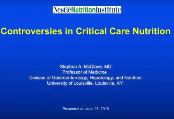 Controversies in Critical Care Nutrition (videos)