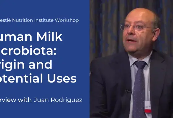 Interview with Juan Rodriguez: Human Milk Microbiota: Origin and Potential Uses (videos)