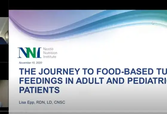The Journey to Food-Based Tube Feedings in Adult and Pediatric Patients (videos)