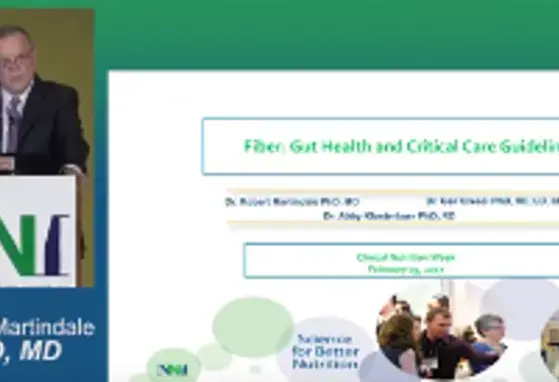 Fiber: Gut Health and Critical Care Guidelines   (videos)