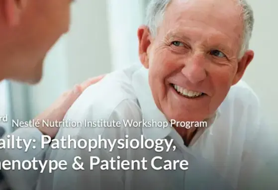 83rd Nestlé Nutrition Institute Workshop: Frailty: Pathophysiology, Phenotype and Patient Care (events)